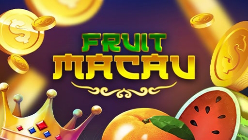 Play online casino Fruit Macau
