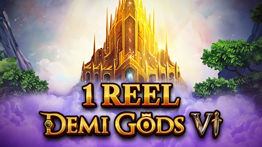 1 Reel Demi Gods Vl