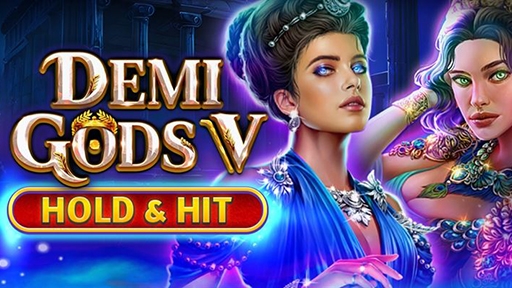 Demi Gods VI Hold and Hit