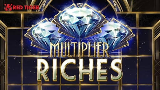 Multiplier Riches
